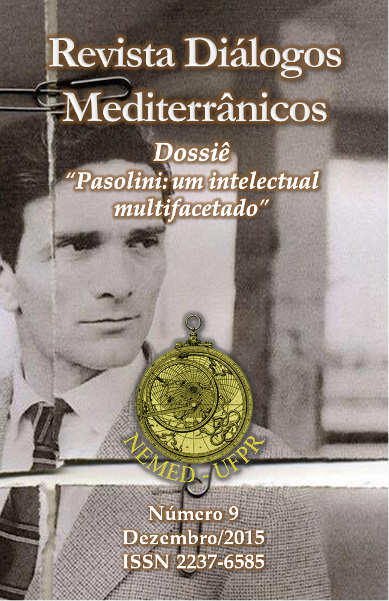 					Visualizar n. 9 (2015): Revista Diálogos Mediterrânicos - Dossiê "Pasolini: um intelectual multifacetado"
				