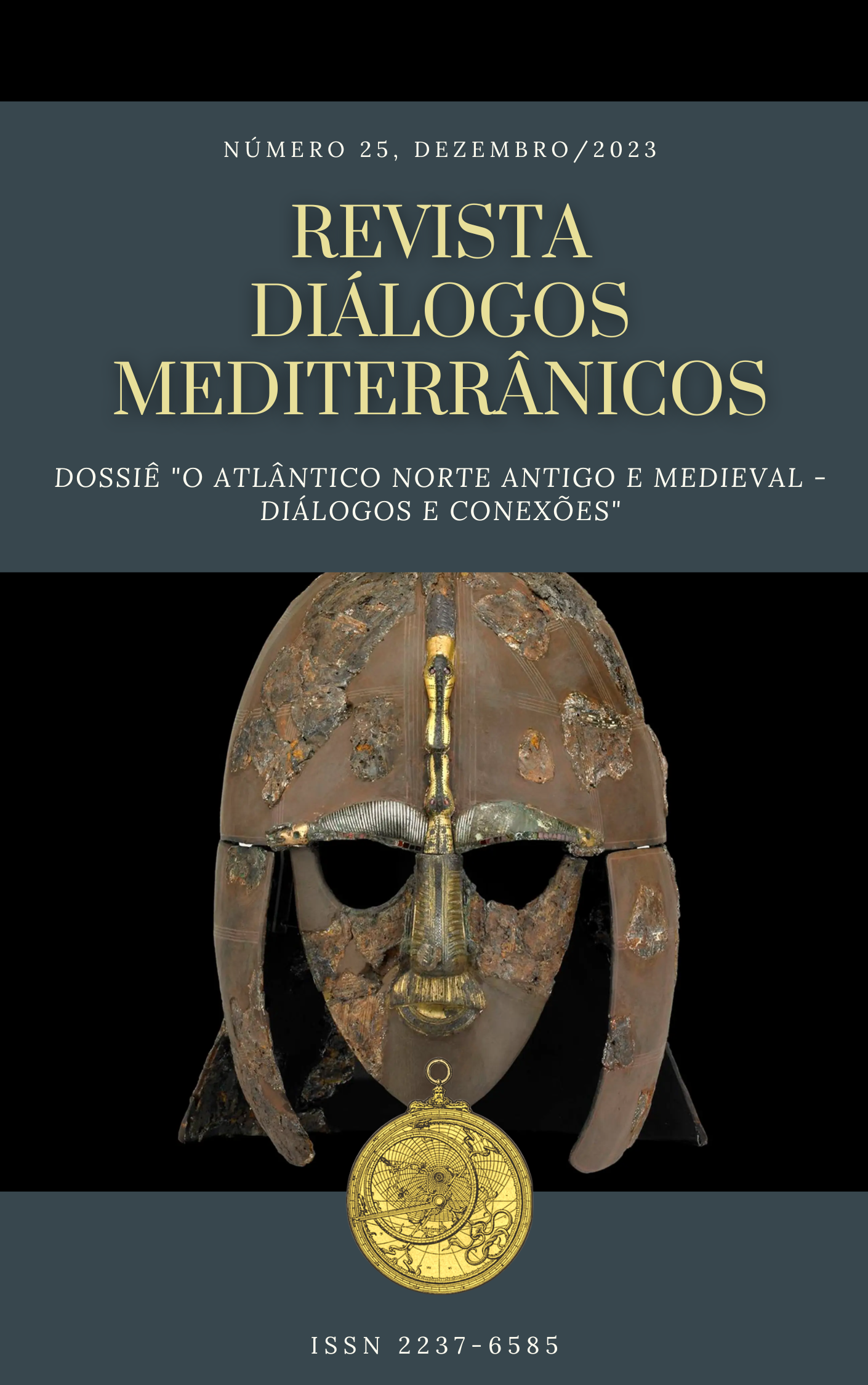 					Ansehen Nr. 25 (2023): Revista Diálogos Mediterrânicos - Dossiê "O Atlântico Norte Antigo e Medieval – diálogos e conexões"
				
