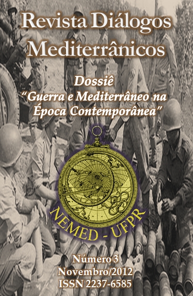 					Visualizar n. 3 (2012): Revista Diálogos Mediterrânicos - Dossiê "Guerra e Mediterrâneo na Época Contemporânea"
				